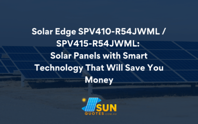 Solar Edge SPV410-R54JWML / SPV415-R54JWML: Solar Panels with Smart Technology That Will Save You Money