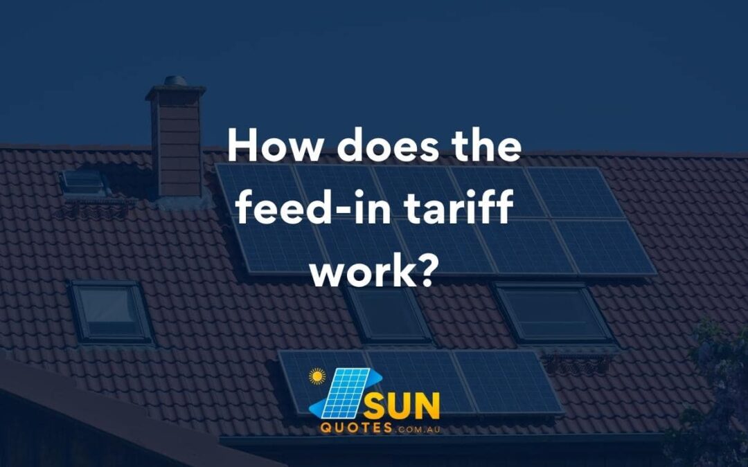 Feed-in Tariffs Australia : How Does It Works? – Sun Quotes