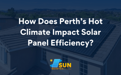 How Does Perth’s Hot Climate Impact Solar Panel Efficiency?