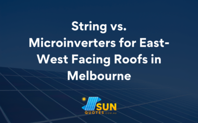 String vs. Microinverters for East-West Facing Roofs in Melbourne
