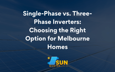 Single-Phase vs. Three-Phase Inverters: Choosing the Right Option for Melbourne Homes