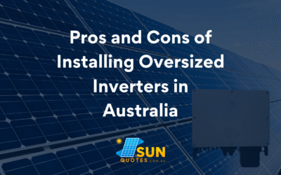 Pros and Cons of Installing Oversized Inverters in Australia