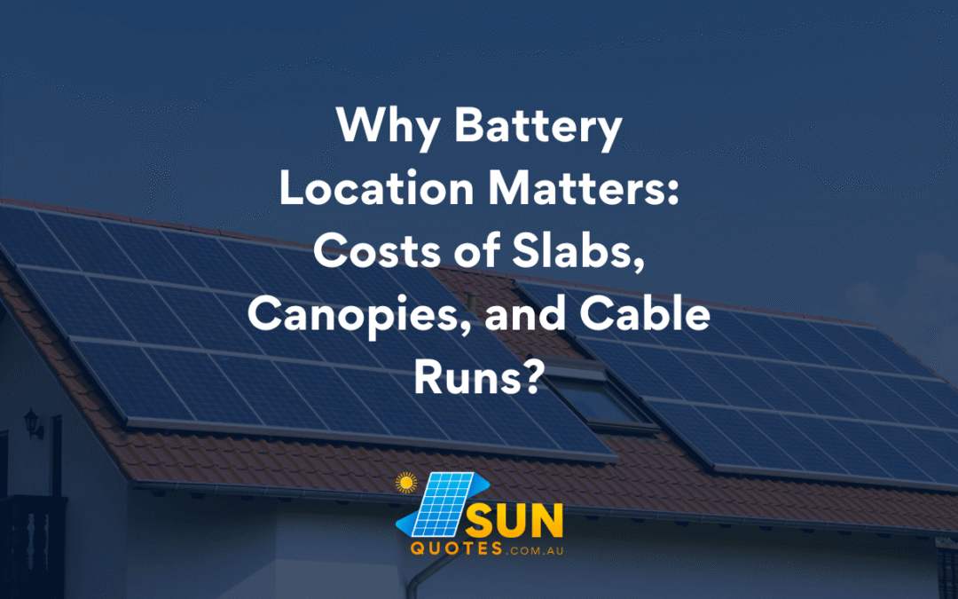 Why Battery Location Matters: Costs of Slabs, Canopies, and Cable Runs?