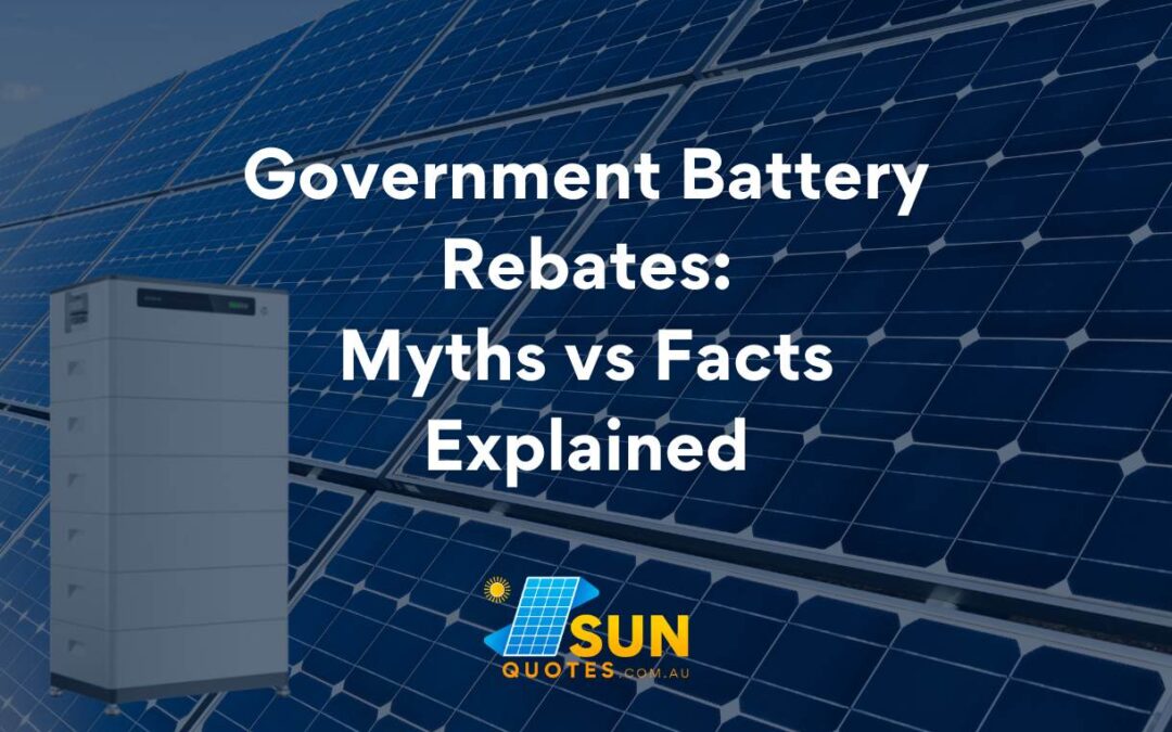 Government Battery Rebates: Myths vs Facts Explained