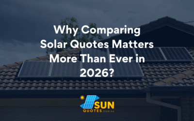 Why Comparing Solar Quotes Matters More Than Ever in 2026?