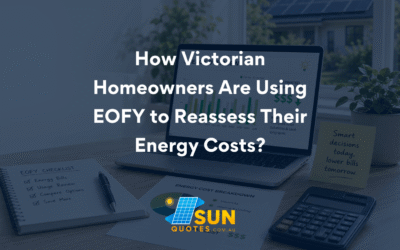 How Victorian Homeowners Are Using EOFY to Reassess Their Energy Costs?