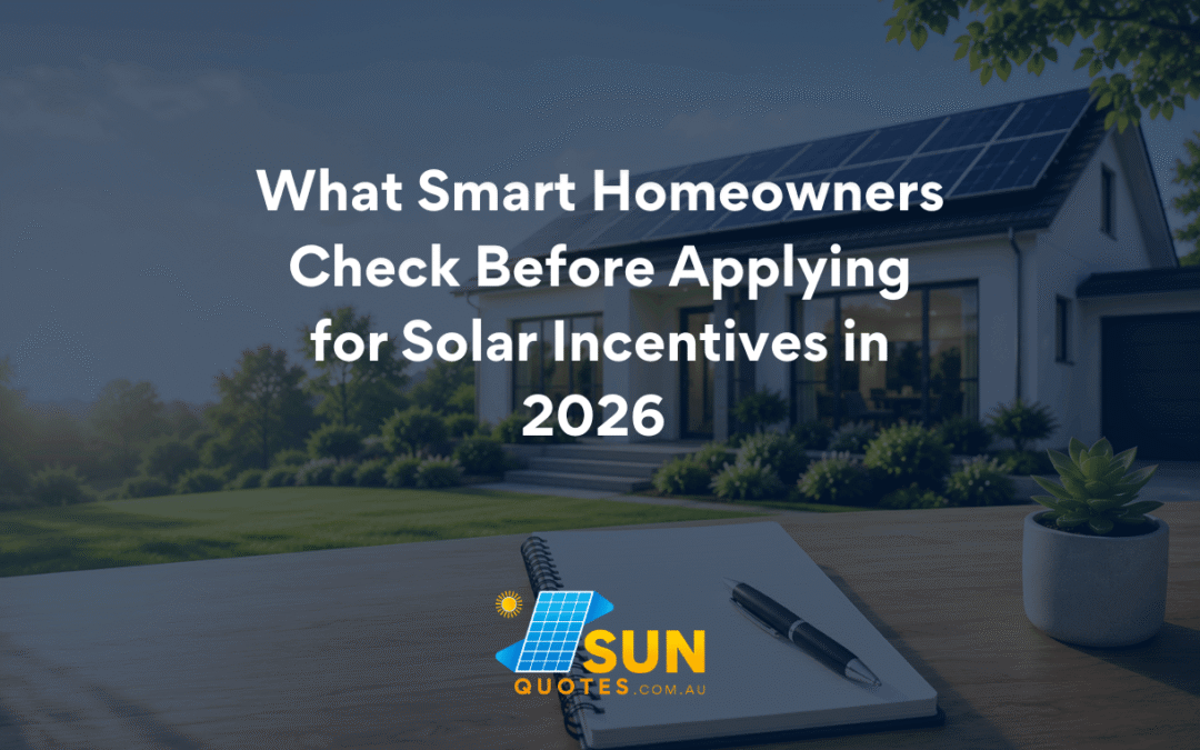 What Smart Homeowners Check Before Applying for Solar Incentives in 2026